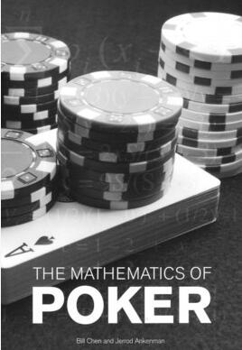 Bill Chen & Jerrod Ankenman - The Mathematics of Poker - Click Image to Close